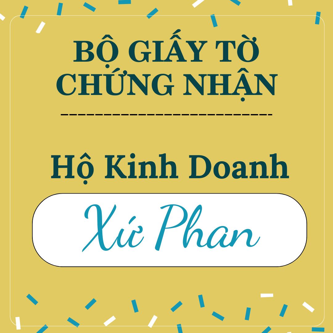 Bộ Giấy Tờ - Chứng Nhân Hộ Kinh Doanh Xứ Phan